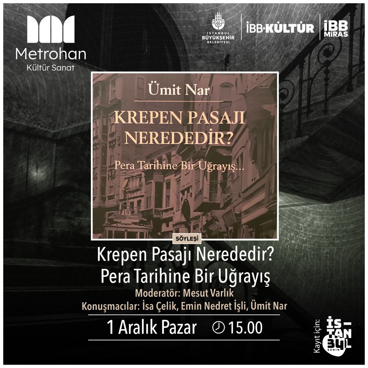 Afiş de yayımlandı:)
Bu pazar önce Metrohan'da buluşup söyleşiyoruz, ardından Beyoğlu kitapçılık tarihini konuşa konuşa Aslıhan Pasajı'na (Krepen) geçiyor, çay-kahve-imza üçlüsünün gönlünü alıyoruz:)