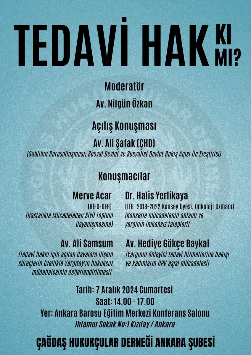 chdankara06's tweet photo. KONFERANS: TEDAVİ HAK(KI) MI?

Sağlık politikaları çok uzun zamandır kamusal anlayıştan ve kapsayıcılıktan uzak, özelleştirmelere mahkum edilmiş şekilde yürütülüyor. Bunun önemli sonuçlarından biri olarak, bakanlıklar ve Yargıtay’ın git gide kötüleşen uygulamalarıyla tedavi ve ilaçlara erişim hakkı neredeyse ortadan kalkmış durumda. Tedavi devletin omzunda bir yük, özel sektör için bir rant meselesi halini aldı. Nadir hastalıklardan muzdarip çocukların aileleri tek başına mücadele etmek zorunda bırakılıyor, kanser hastaları yaşamsal nitelikteki ilaçları için dava açmak zorunda, kanseri önleyici etkisi bulunan HPV aşısının ücretsiz ve ulaşılabilir olması talepleri yıllardır görmezden geliniyor . 

Çağdaş Hukukçular Derneği olarak, uzun süredir gündemimizde olan bu sorunların öznelerinin mücadelelerini, ayrıca alanda çalışan uzmanların hukuki ve tıbbi değerlendirmelerini dinleyeceğimiz konferansa herkesi davet ediyoruz.

🗓️ 07.12.2024
⏰ 14:00
📍 ABEM Konferans Salonu