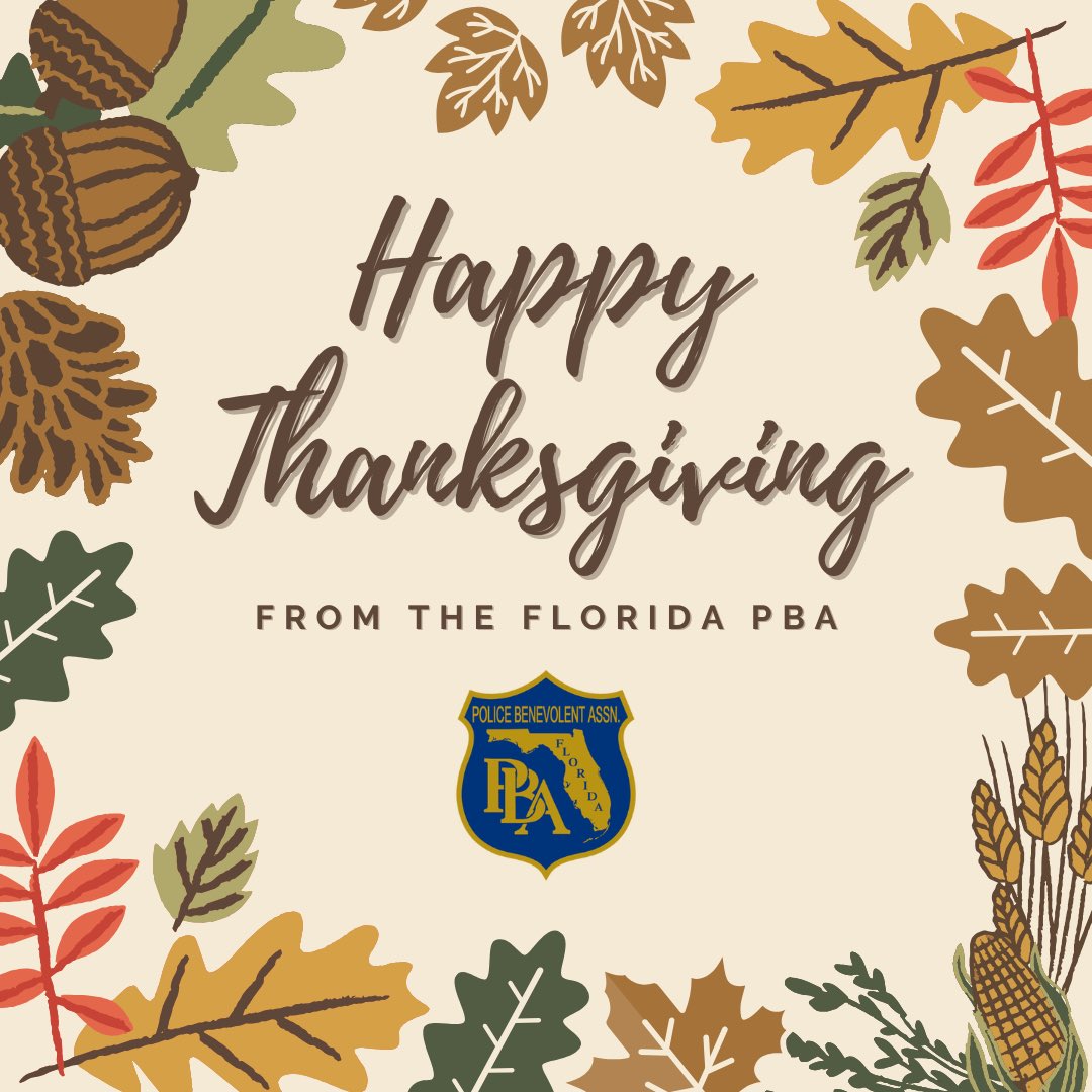 Happy Thanksgiving from the Florida PBA! Today, and every day, we are thankful for our hardworking law enforcement members across the state who work tirelessly to keep our communities safe. To all our members, especially those working this Thanksgiving, thank you for your