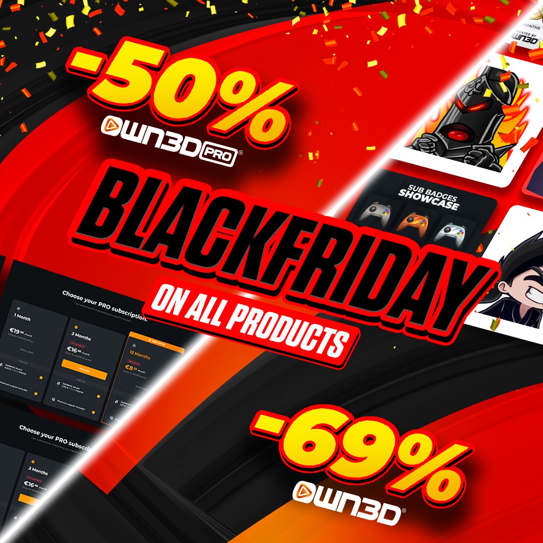 ⚡ Black Friday Madness starts NOW! ⚡

Get 50% OFF OWN3D Pro and unlock 12,000+ assets, 500+ overlays, Pro-exclusive widgets, and more to SUPERCHARGE your stream! PLUS, grab 69% OFF EVERYTHING at OWN3D.tv! Time’s running out – HURRY, these deals won’t last long!💥