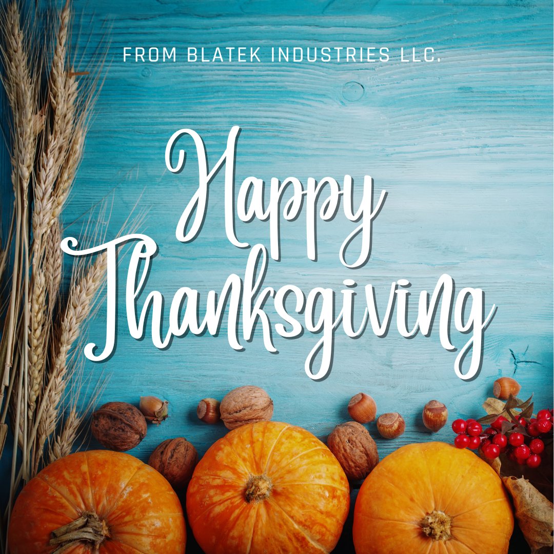 BlatekInc's tweet photo. 🍂 Happy Thanksgiving from Blatek! 🍂

From all of us at Blatek, thank you for being part of our success. We’re excited for what’s ahead and look forward to ending this year strong together!

Wishing you and your loved ones a warm and wonderful Thanksgiving! https://t.co/v0JWIHjGu6