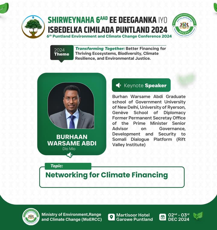moerccpl's tweet photo. Mr. Burhan Warsame Abdi (Dio Mio) will be a Keynote Speaker at the 6th Puntland Conference on Environment & Climate Change, focusing on networking for climate financing.
#MOERCC #PLECCC2024 #ClimateActionNow #PuntlandGreenFuture https://t.co/C6zuu0p8Z2