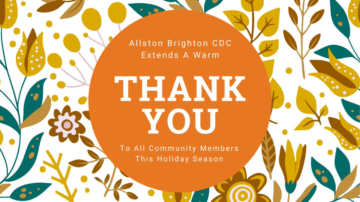 allbrightcdc's tweet image. This year, we are especially thankful for our community. Whether you&apos;re a resident, volunteer, legislator, donor, partner, or other community member, we appreciate all you&apos;ve done for Allston Brighton this year. Thank you! 

#Allston #BrightonMA #cdcswork