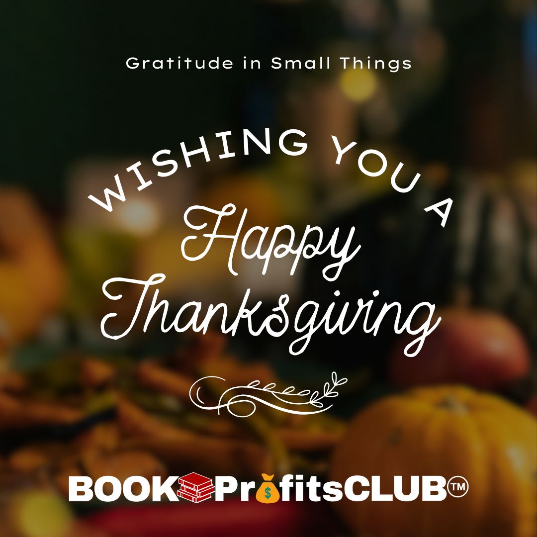 🍂 Happy Thanksgiving from all of us at Book Profits Club™! 🦃✨

This season, let's find gratitude in the small things that bring us joy. Here's to a day filled with love, laughter, and memories to cherish. 🧡

#Thanksgiving2024 #Gratitude #BookProfitsClub #HolidayCheers
