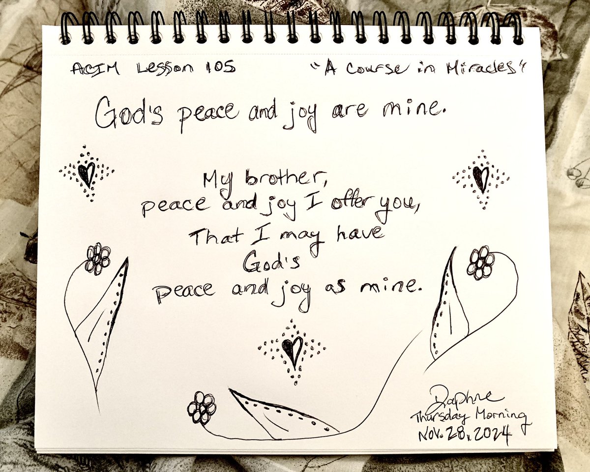 DaphneDanielle7's tweet image. Perfect for Thanksgiving #ACIM Lesson 105 God’s peace and joy are mine. 
My brother, peace and joy I offer you, That I may have God’s peace and joy as mine. 
My #art work for today! Blessings, Daphne
#ACourseInMiracles #ACIM #ACIMlessons #Blessings #Peace #Joy #Love #Miracles