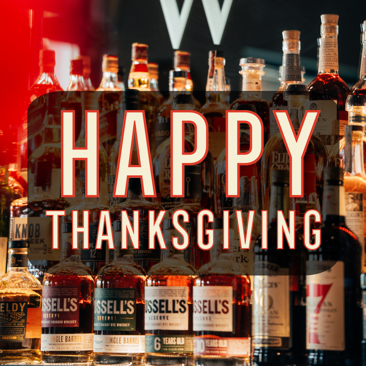 Happy Thanksgiving from our family to yours! And trust us, whiskey pairs perfect with a crazy family.

Select locations are open today, make sure to scroll to see if your favorite BW made the list!