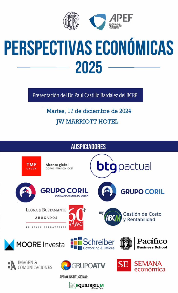 APEFPERU's tweet photo. Perspectivas Económicas para el 2025",  con la distinguida participación como Key Note Speaker al Dr. @Paul Castillo Bardález, Gerente General del Banco Central de Reserva del Perú - BCRP https://t.co/lKgO1XIrPk