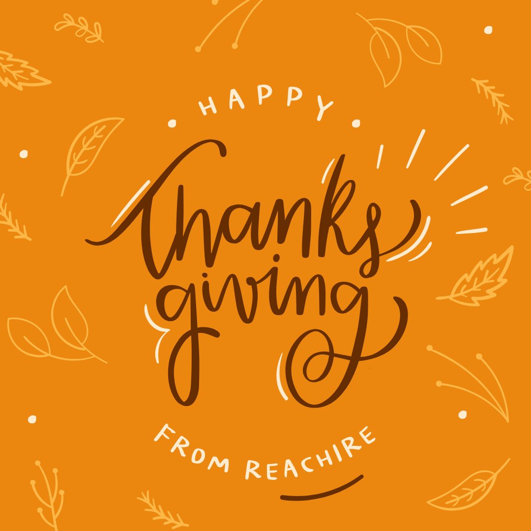 Happy Thanksgiving from reacHIRE! Today is a day full of gratitude. What's one thing you're grateful for this year? Let us know! 🦃 🧡