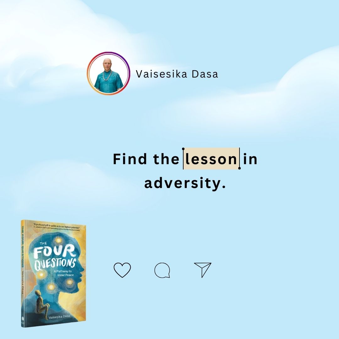 VaisesikaDasa's tweet image. When faced with life’s challenges, instead of asking, 'Why me?', ask 'What is the lesson?' Each experience is interconnected, offering us the chance to grow and evolve. Learn how to expand your consciousness and gain wisdom through The Four Questions.

#adversity #finding #lesson