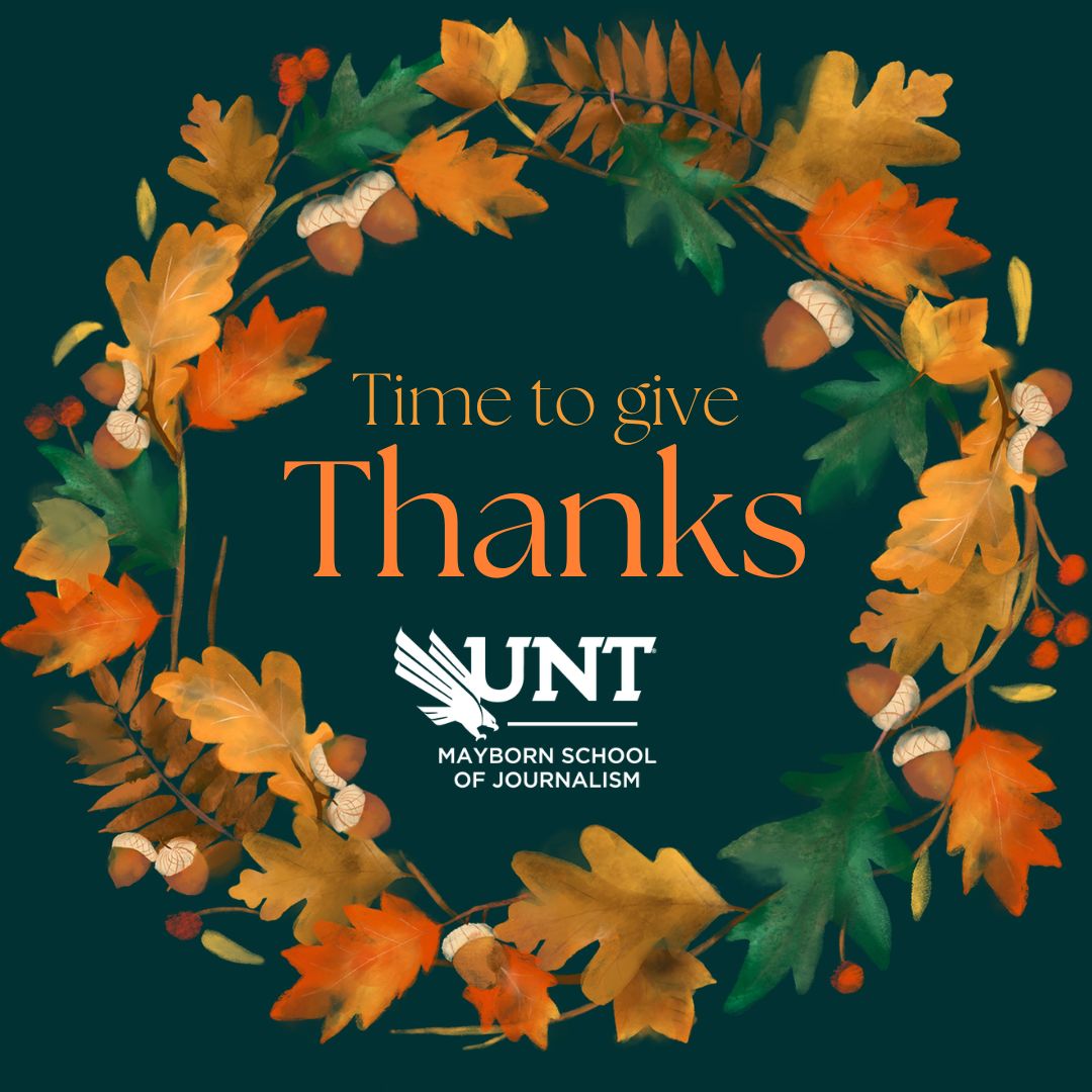 Today, we're taking a moment to reflect on what we're most thankful for: our passionate students, dedicated faculty, and the power of storytelling to inspire and inform. 

Happy Thanksgiving to our Mayborn family and beyond! 🦃📝🍂 

#HappyThanksgiving