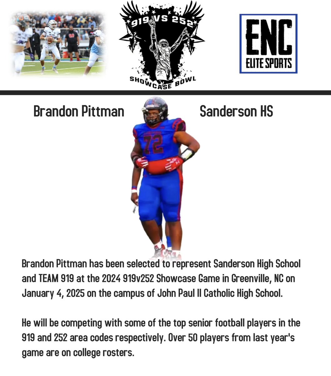 Grateful to be selected to play in the 919 vs 252 showcase <a href="/SHSFBRecruits/">Sanderson Football Recruits</a> <a href="/TrenchesElite/">Trenches Elite OL/DL Training</a> <a href="/TheTop5s_/">TOP FIVES</a> <a href="/TarRiverPreps/">Matt Page (Tar River Preps)</a> <a href="/919recruits/">919recruits</a> <a href="/PrepRedzoneNC/">Prep Redzone North Carolina</a> <a href="/commit2HBCU/">SHOWCASE HBCU</a> <a href="/HBCUGoTV/">HBCUGO.TV</a> <a href="/NiaOnAir/">Nia Symone</a> <a href="/NCFootballNews/">NC Football News</a> <a href="/NC_MaxPreps/">North Carolina MaxPreps</a> <a href="/drwscout/">David West</a> <a href="/CoaLBViking/">Coach LB Viking</a> <a href="/Ebrooks6Ed/">Ed Brooks</a> <a href="/1standgoal365/">Coach Ken Blocker</a> <a href="/ENCSports/">ENC Sports</a> <a href="/asumntneer/">Will Taylor “Voice of the Sanderson Spartans”</a>