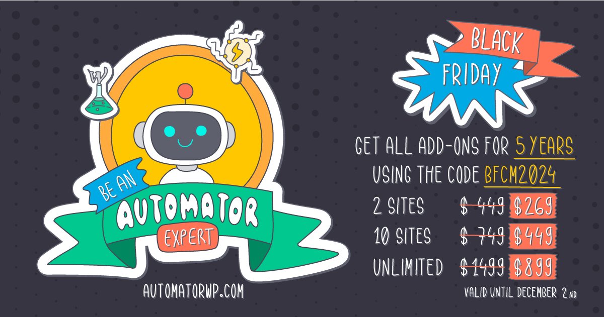 AutomatorWP's tweet photo. Get all add-ons for 5 years at 40% off using the discount code BFCM2024
Time to #automate your #WordPress with #AutomatorWP at super reduced price! π
https://t.co/3N8oFxdtij
*Valid until December 2nd https://t.co/fuN0uBr7yV