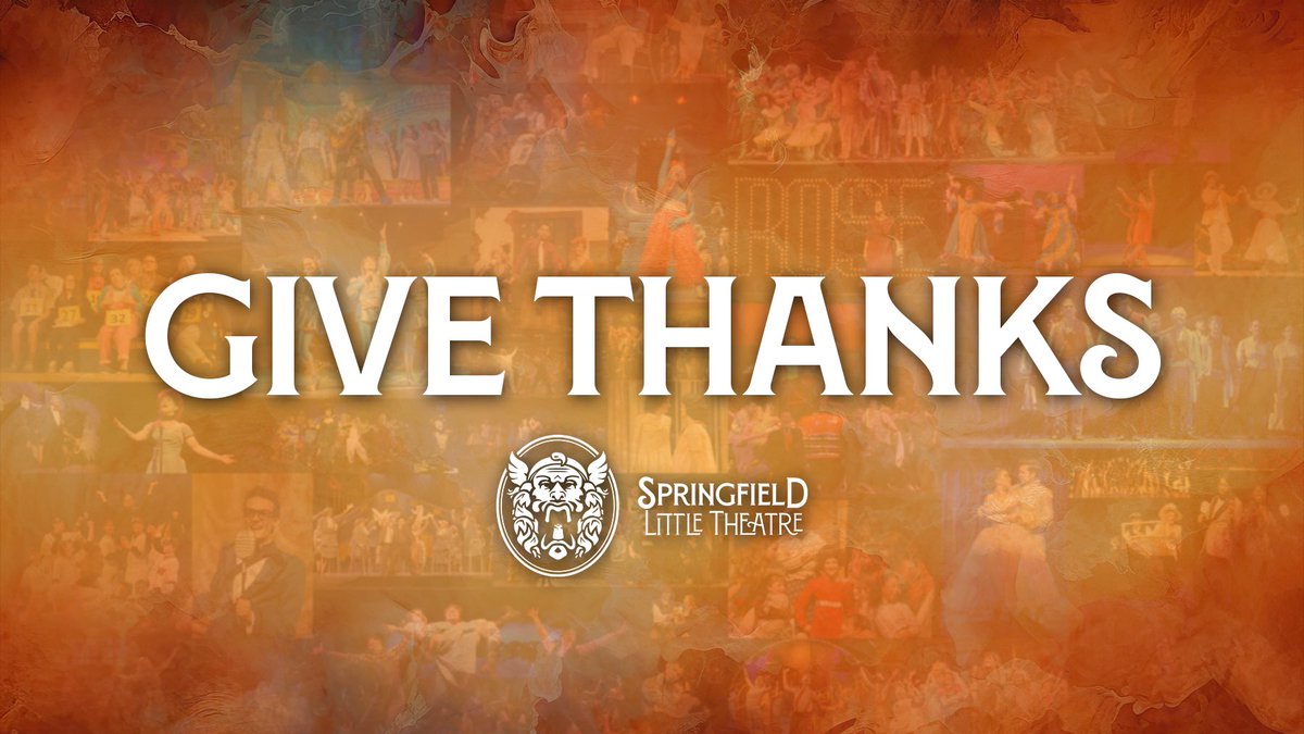 Happy Thanksgiving from #YourCommunityTheatre! 🦃🍂

Springfield Little Theatre would like to express our heartfelt thanks to YOU, our amazing community of creators, patrons, donors, performers, volunteers, teachers, students, and lifelong friends.

#GratefulSLT