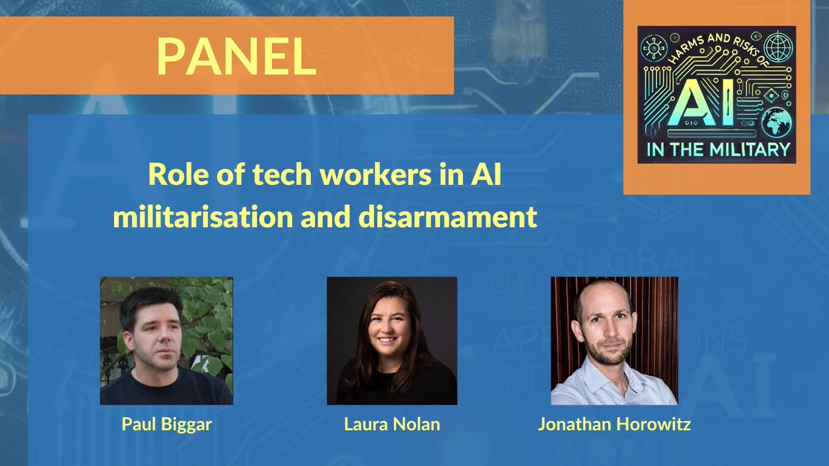 Harms and Risks of AI in the Military (@harmsrisksaim) on Twitter photo 🎤In the second panel discussion on Dec 3, <a href="/J_T_Horowitz/">Jonathan Horowitz</a>, <a href="/paulbiggar/">Paul Biggar 🇵🇸🇮🇪</a>, and @lauralifts will discuss the “Role of tech workers in AI militarization and disarmament”
📢Last day to register! harms-risks-ai-military.org
#HRAIM2024 🎤In the second panel discussion on Dec 3, <a href="/J_T_Horowitz/">Jonathan Horowitz</a>, <a href="/paulbiggar/">Paul Biggar 🇵🇸🇮🇪</a>, and @lauralifts will discuss the “Role of tech workers in AI militarization and disarmament”
📢Last day to register! harms-risks-ai-military.org
#HRAIM2024