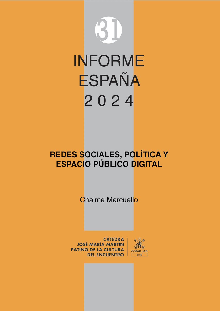 Ya disponible la descarga del capítulo “Redes sociales, política y espacio público digital"  del Informe España 2024 #IE2024 de Chaime Marcuello en bit.ly/3Zqee1X
 #democracia #redessociales #espaciopúblicodigital #desinformación