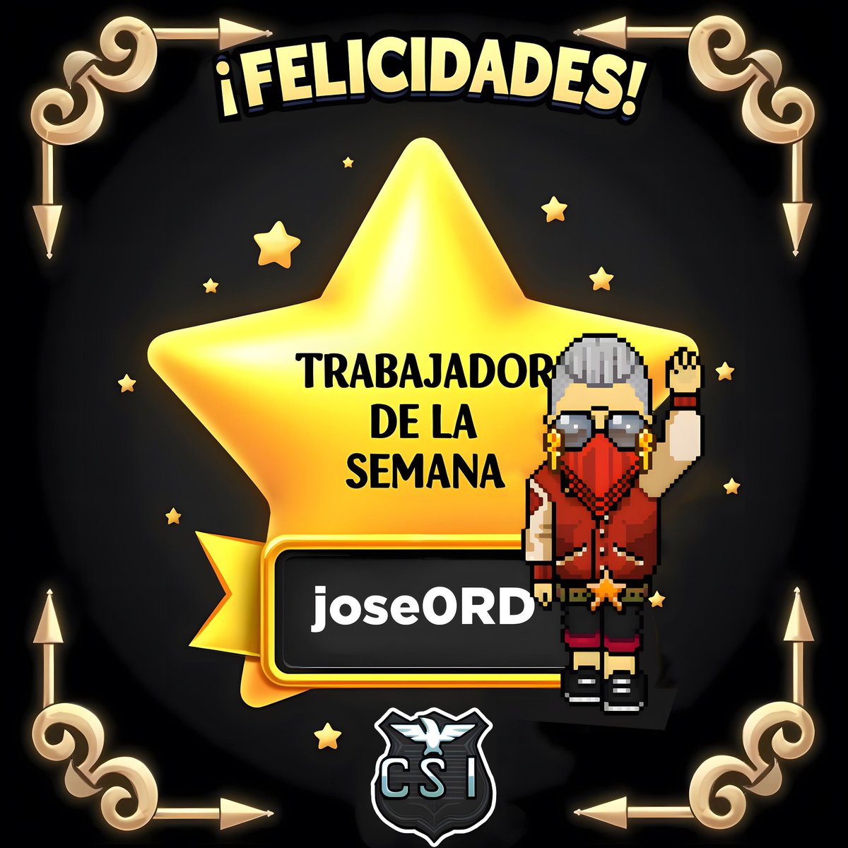 ¡Felicidades! Por su desempeño y compromiso con la agencia queremos felicitar a nuestro nuevo trabajador de la semana: jose0RD 😆