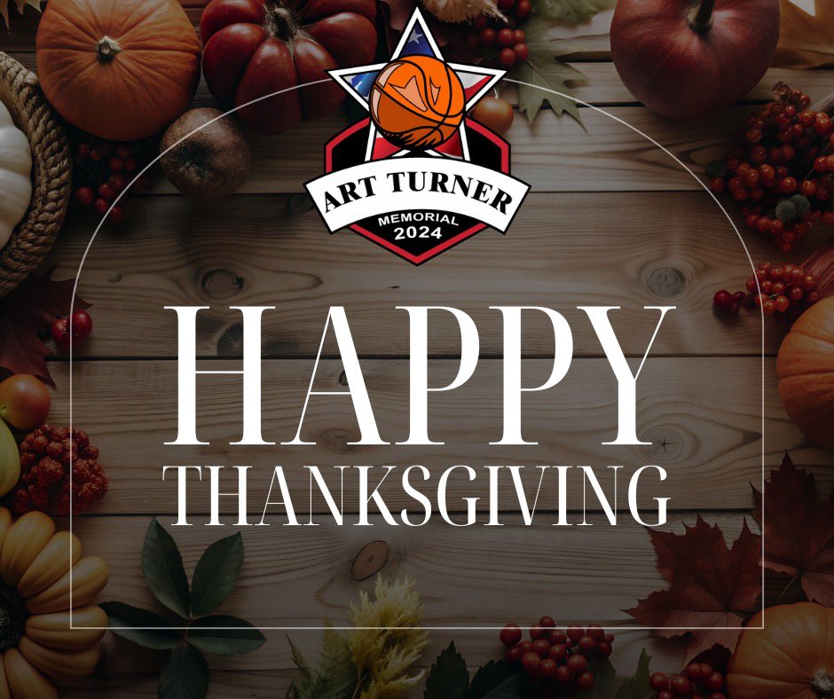 ArtTurnerTipoff's tweet photo. Happy Thanksgiving everyone!!!

We look forward to seeing you all next week for the 16th Annual Art Turner Memorial!!

December 6th-8th at Paul VI #ATM2024 https://t.co/vbLRPMZbBb