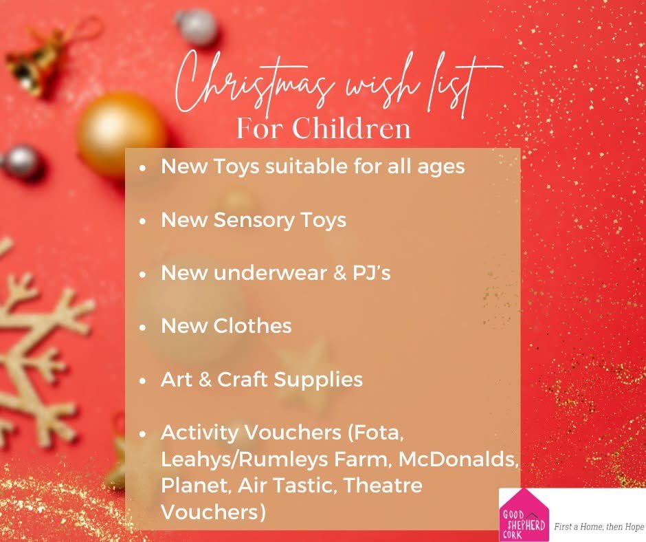 The people of Cork are asking what is our Wish List this year

We find the best Christmas gift to donate is a voucher. It helps people purchase suitable items for their families along with giving them independence to make a purchase suited to their needs.
