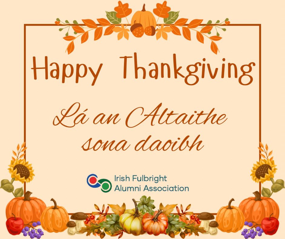 Lá an Altaithe sona daoibh - Happy Thanksgiving to all our friends around the world! 🇺🇸 🇮🇪 🦃 🍂