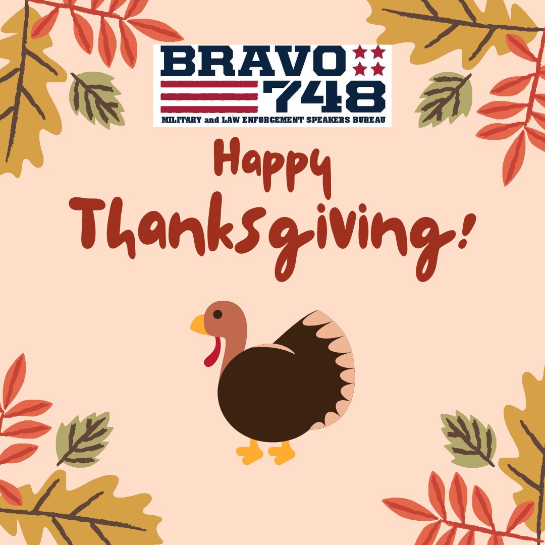 From Jamie Henline and all the Speakers and Entertainers at Bravo748 Speakers Bureau - HAPPY THANKSGIVING! We hope you have a blessed day with family and friends!

#speakersbureau #speakers #entertainers #comedians #singers #performers #military #firstresponders
