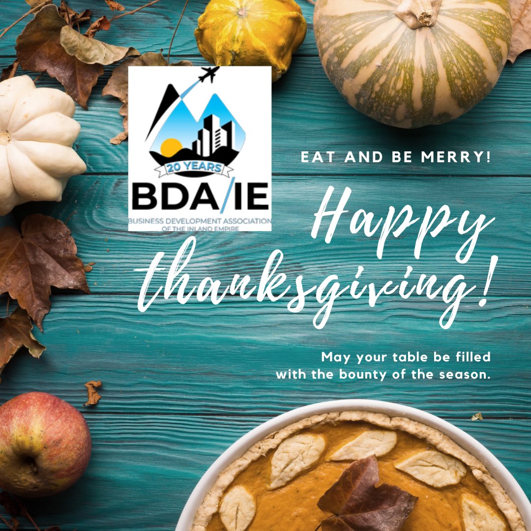 BDAIE1's tweet photo. This Thanksgiving, Business Development Association Inland Empire of reflects on the power of connection, friendship , and partnering to bring communities together and create boundless opportunities. Let us approach the holiday season with hearts full of gratitude! https://t.co/GcEItw1Ngz