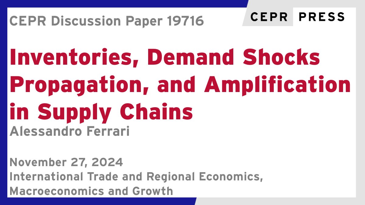 CEPR (@cepr_org) on Twitter photo New CEPR Discussion Paper - DP19716
Inventories, Demand Shocks Propagation, and Amplification in Supply Chains
Alessandro Ferrari <a href="/aferrari0/">Alessandro Ferrari</a> <a href="/econ_uzh/">Economics at Zurich</a>
ow.ly/WzjF50UgvLo
#CEPR_ITRE #CEPR_MG #EconTwitter New CEPR Discussion Paper - DP19716
Inventories, Demand Shocks Propagation, and Amplification in Supply Chains
Alessandro Ferrari <a href="/aferrari0/">Alessandro Ferrari</a> <a href="/econ_uzh/">Economics at Zurich</a>
ow.ly/WzjF50UgvLo
#CEPR_ITRE #CEPR_MG #EconTwitter