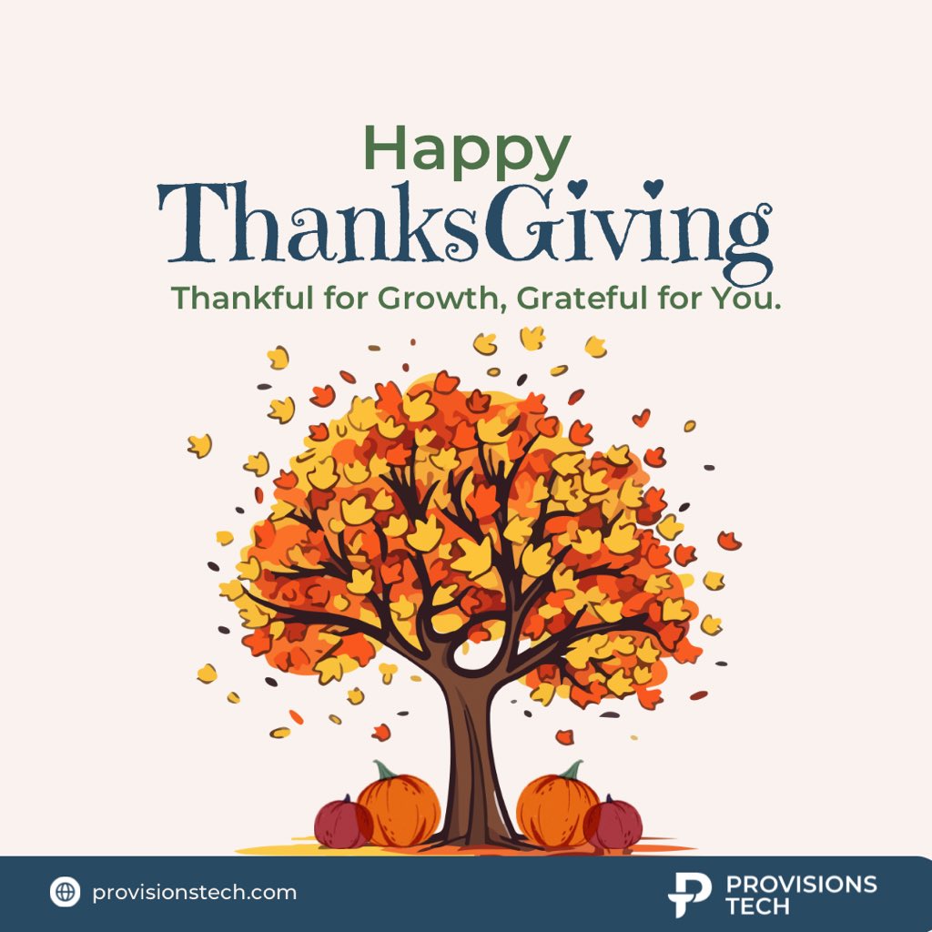 ProvisionsTech's tweet photo. Together, we’ve nurtured success, embraced challenges, and cultivated opportunities. Here’s to continued growth and collaboration in the seasons ahead.
Happy Thanksgiving!
#Thanksgiving2024 #ThankfulForGrowth #ProvisionsTech #BusinessSuccess #GratitudeSeason #AutumnVibes https://t.co/vQIiviPVcV