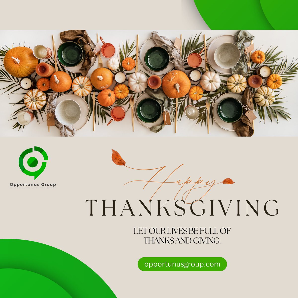 OpportunusGroup's tweet photo. This Thanksgiving, we reflect on the power of thanks and the joy of giving. At Opportunus Group, we are truly thankful for the connections we’ve built and the opportunities to give back through meaningful collaborations.

#ThanksAndGiving #OpportunusGroup #Gratitude https://t.co/4VPeiIF1cX