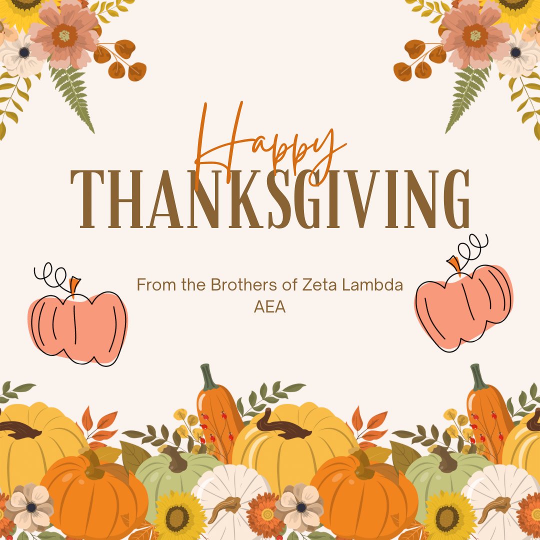 Happy Thanksgiving from the brothers of Zeta Lambda!🦃💙🤍
#AEA