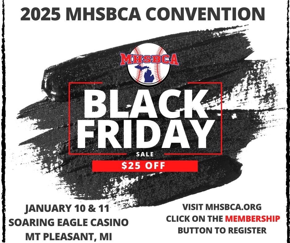 MHSBCA1's tweet photo. ⚫️BLACK FRIDAY SALE!⚫️
Register for the 2025 MHSBCA Convention on 11/29 and you will SAVE $25 off your convention fees!
-$25 off entire order
-Only good for 24 Hours
-Discount DOES NOT APPLY to “Membership Only” orders
@MHSAA
@ABCA1945
@MIAAAADs
@MHSCA1 https://t.co/Nwefop8zxW