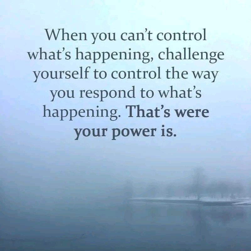 How we respond to life’s challenges will determine whether we become the Victim or the Victor. We have the Power to Choose❤️