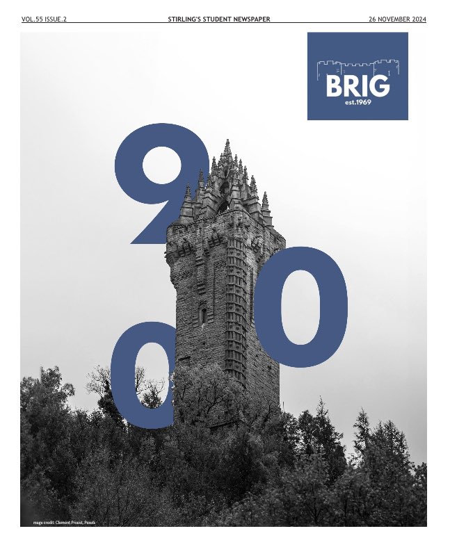Brig’s latest print edition is available on campus now! For our readers outside of Stirling, you can read this edition on our Issuu page: issuu.com/brignews/docs/…

Stirling is currently celebrating a special 900-year anniversary 🎉- read all about it and more in our newest print!