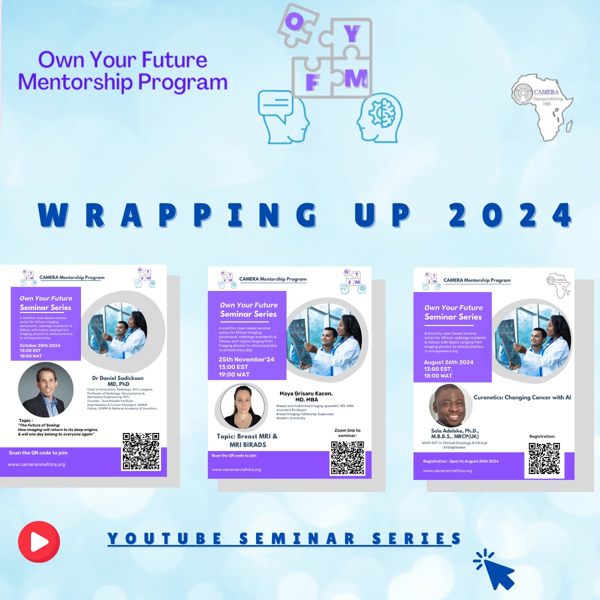 CAMERAAfrica's tweet photo. ๐ฅณ๐Its a wrap for our Own Your Future Mentorship Program Seminar Series for 2024
We got a chance to host brilliant minds in the realm of MRI and Radiology !
๐Thank you to all our remarkable Guest speakers!
Catch the recordings on : https://t.co/8nJNzXeQhG
#OYFM #MRI #Mentorship