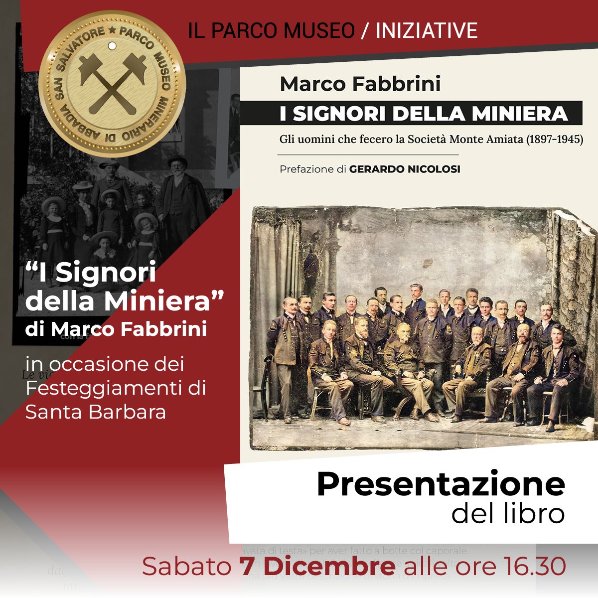 👉 Segna questa data!
7 #Dicembre – ore 16.30
Presentazione del libro “I Signori della Miniera” dell’autore Marco Fabbrini – Museo Multimediale “I luoghi del Mercurio” – in occasione dei Festeggiamenti di Santa Barbara
#abbadiasansalvatore #terredisiena #musei #mercurio #miniera