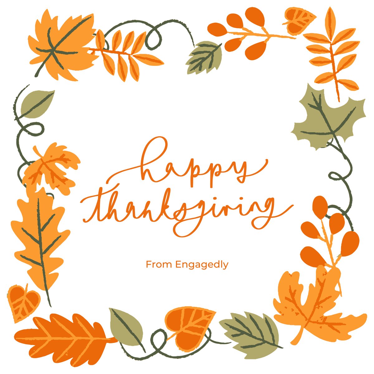 Happy Thanksgiving from Team Engagedly! Join us in celebrating a day filled with gratitude, joy, and the power of engagement. 

#HappyThanksgiving #EngagedlyFamily