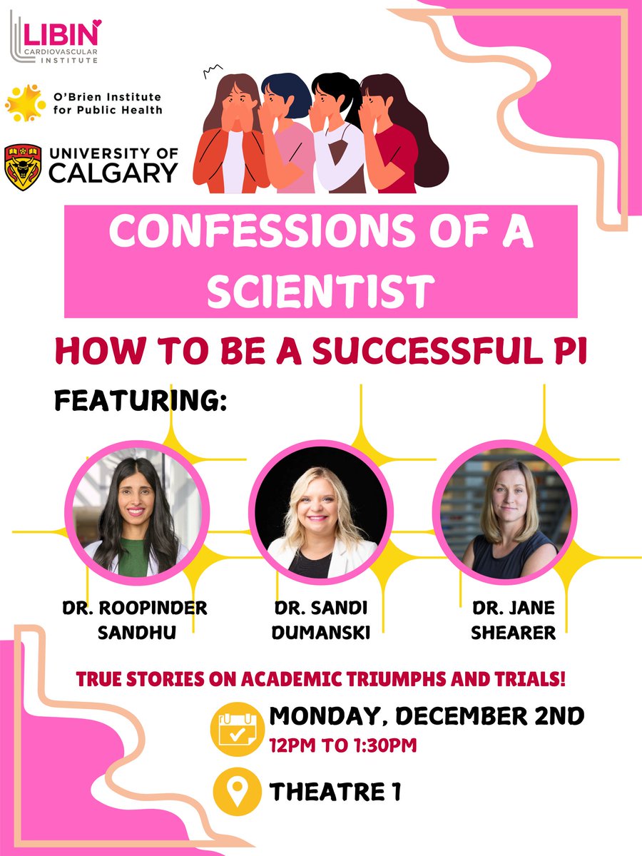 Join us for Confessions of a Scientist and hear anecdotes about the trials and triumphs of successful principal investigators. Hosted by the LCITO and <a href="/OBrien_IPH/">O'Brien Institute for Public Health</a>, this event features Drs. Roopinder Sandhu, Sandra Dumanski and Jane Shearer. Register: events.ucalgary.ca/libin/event/48…