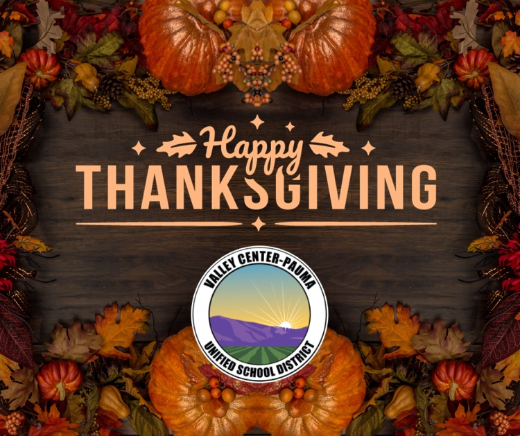 At VCPUSD we are thankful for our students, staff, families, and our community. Happy Thanksgiving to all! vcpusd.org #ValleyCenterPaumaUnified #VCPUSD #ValleyCenter #Pauma #PaumaValley #ValleyCenterSchools #PaumaValleySchools