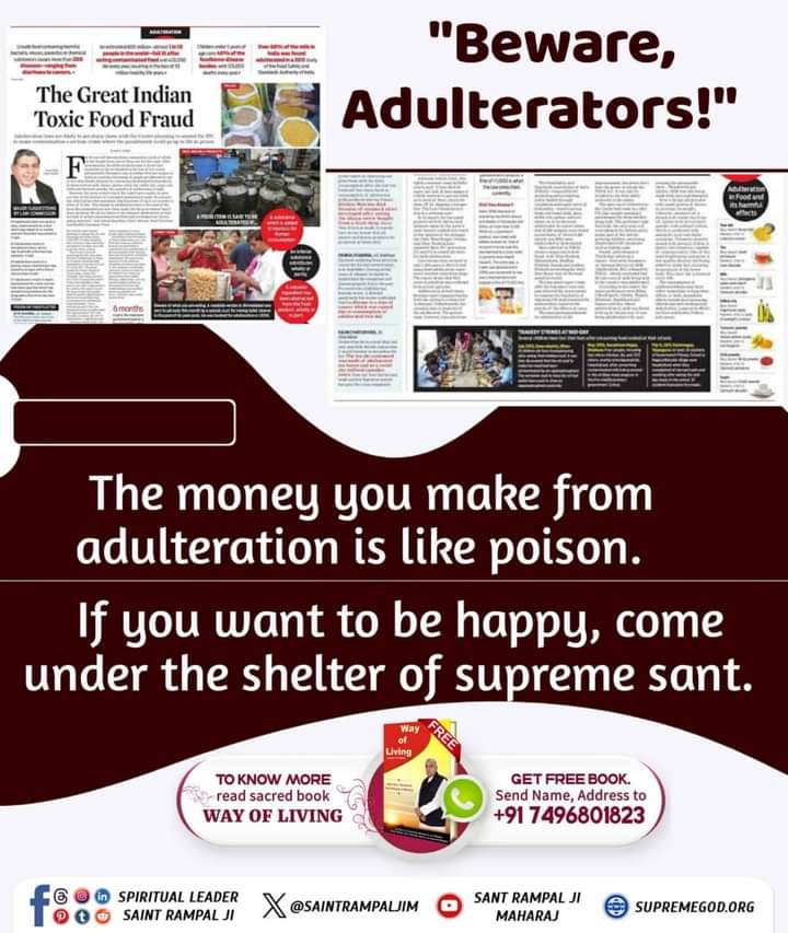 #मिलवाटखोरों_परमात्मा_से_डरो
"Beware Adulteration!"
The money you make from
adult education is like poison.
If you want to be happy, come under the shelter of supreme sant
For More Information,
Must Read Jeene Ki Raah