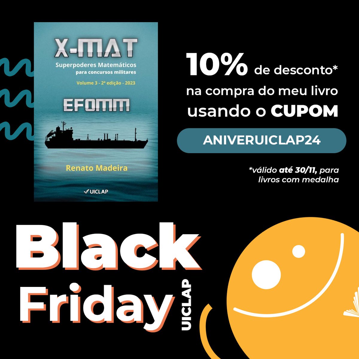 rocmadeira's tweet image. Aproveite para adquirir seus livros X-MAT 4 - EN e X-MAT 3 - EFOMM com 10% de desconto na Black Friday! A promoção é válida até 30/11.
Links para a compra com desconto
EN: loja.uiclap.com/titulo/ua40233
EFOMM: loja.uiclap.com/titulo/ua39641
#xmat #madematica #uiclap #efomm #escolanaval