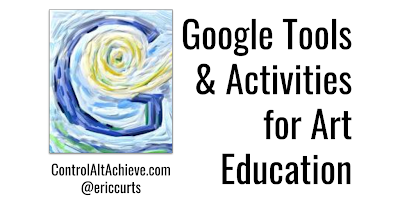 Google Tools and Activities for Art Education controlaltachieve.com/2019/01/google… #GSuiteEDU
#controlaltachieve