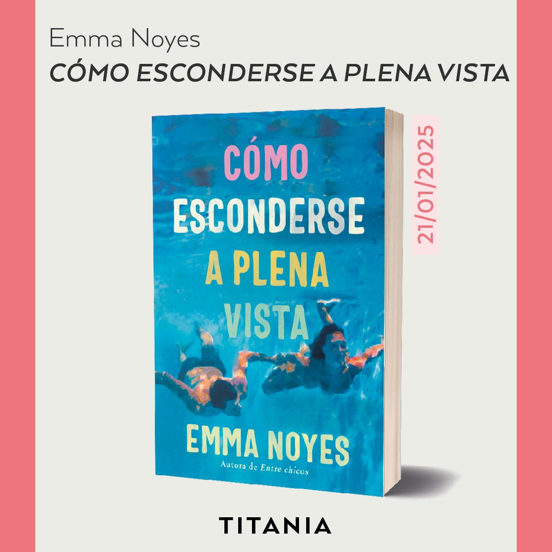 ✨21/01/2025 #CómoEsconderseAPlenaVista de <a href="/enoyesmaybe/">Emma Noyes</a> -  Traducido María del Mar Rodríguez y Ana Isabel Domínguez Palomo