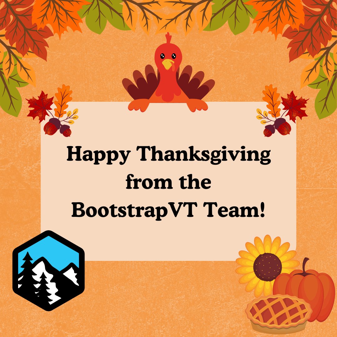 BootstrapVT's tweet image. 🦃 Happy Thanksgiving from the BootstrapVT team! 🍂 We're thankful for our amazing clients and community. Wishing you all a day filled with warmth, joy, and good food. What are you grateful for today? 
#Thanksgiving #Gratitude #BootstrapVT