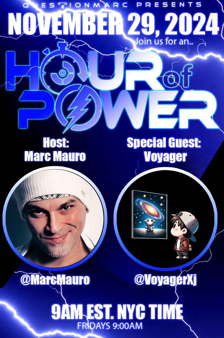 MarcMauro's tweet photo. ..Tune in TOMORROW! NOVEMBER 29th, 2024 @ 9am NYC EST. @QuestionMarc presents HOP: the Hour of Power.. Episode #389 ..where no man has gone before.. with Special Guest: Voyager @VoyagerXj Co-founder of @thegalleriaio & Host: Marc Mauro @MarcMauro 

..don't forget to secure the 'digital collectible' of the show's graphic on drip right now!! link in the thread!!