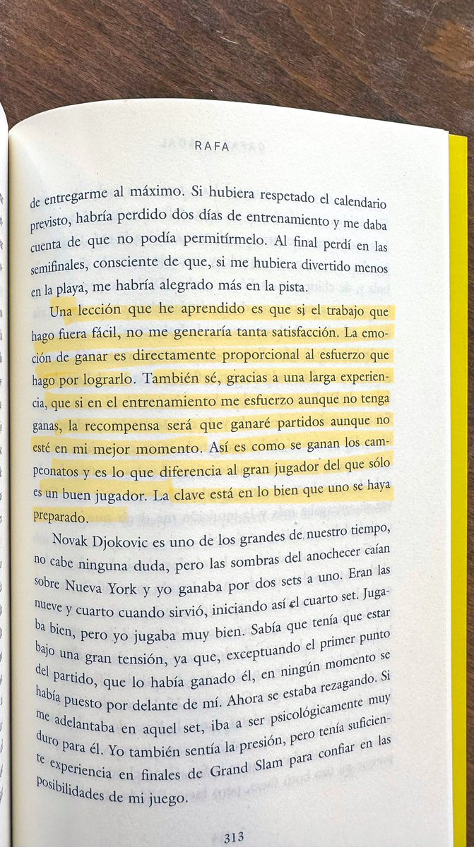 “… si el trabajo que hago fuera fácil, no me generaría tanta satisfacción. La emoción de ganar es directamente proporcional al esfuerzo que hago por lograrlo. También sé, gracias a una larga experiencia, que si en el entrenamiento me esfuerzo aunque no tenga ganas, la recompensa