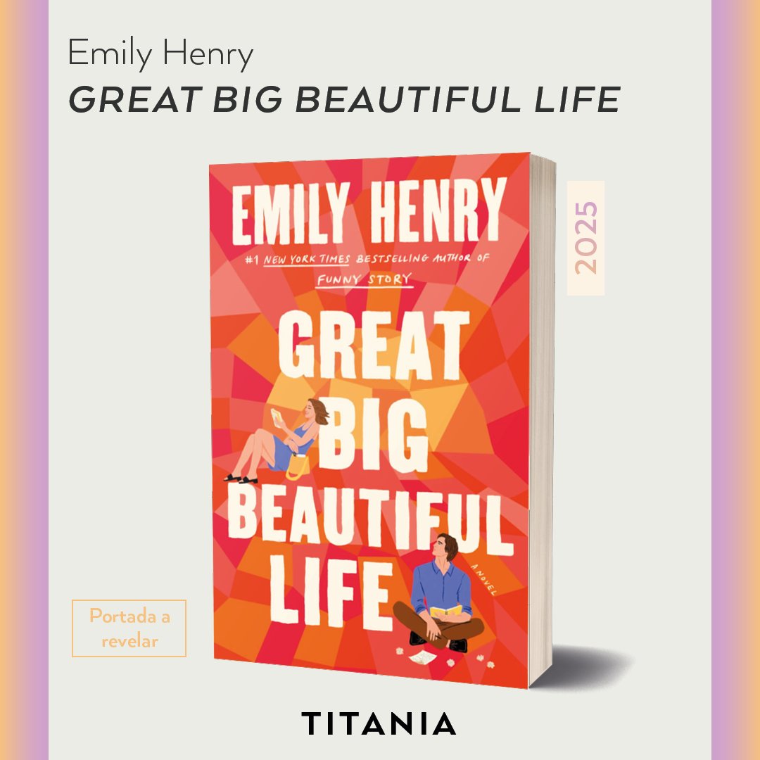 Titania_ed's tweet photo. ✨#GreatBigBeautifulLife de Emily Henry. 
Una historia de #RivalsToLovers + Contemporáneo. Dos escritores que compiten para escribir una novela que cambiará sus vidas. https://t.co/xAJcdgiwhj