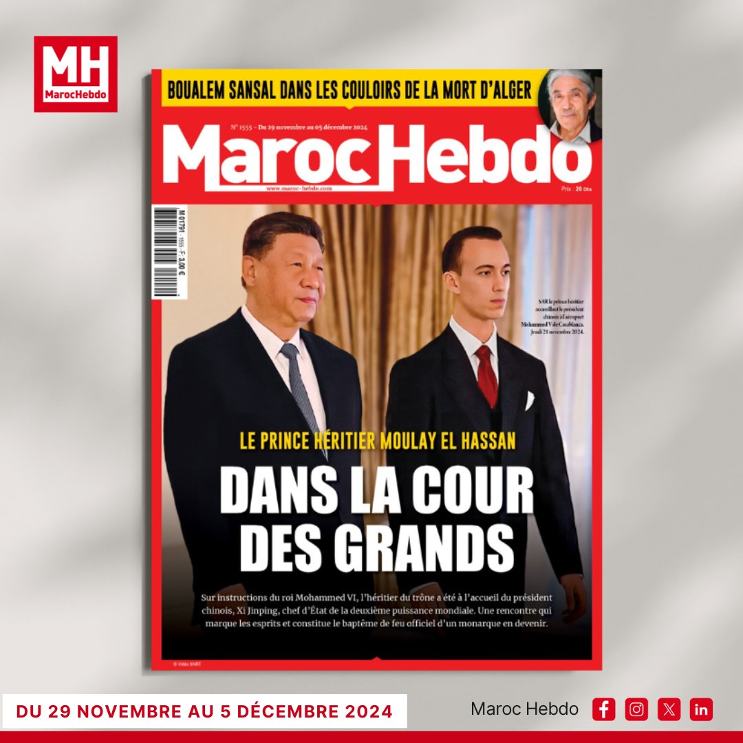 marochebdo's tweet photo. 🟥 Maroc Hebdo n°1555 est en kiosque dès ce vendredi 29 novembre 2024 !

[À la Une]
🔴 Le Prince Héritier Moulay Hassan : Dans la cour des grands
🔴 Boualem Sansal dans les couloirs de la mort d’Alger
#MarocHebdo #ActuMaroc #PresseMarocaine https://t.co/mhxxzGmvip