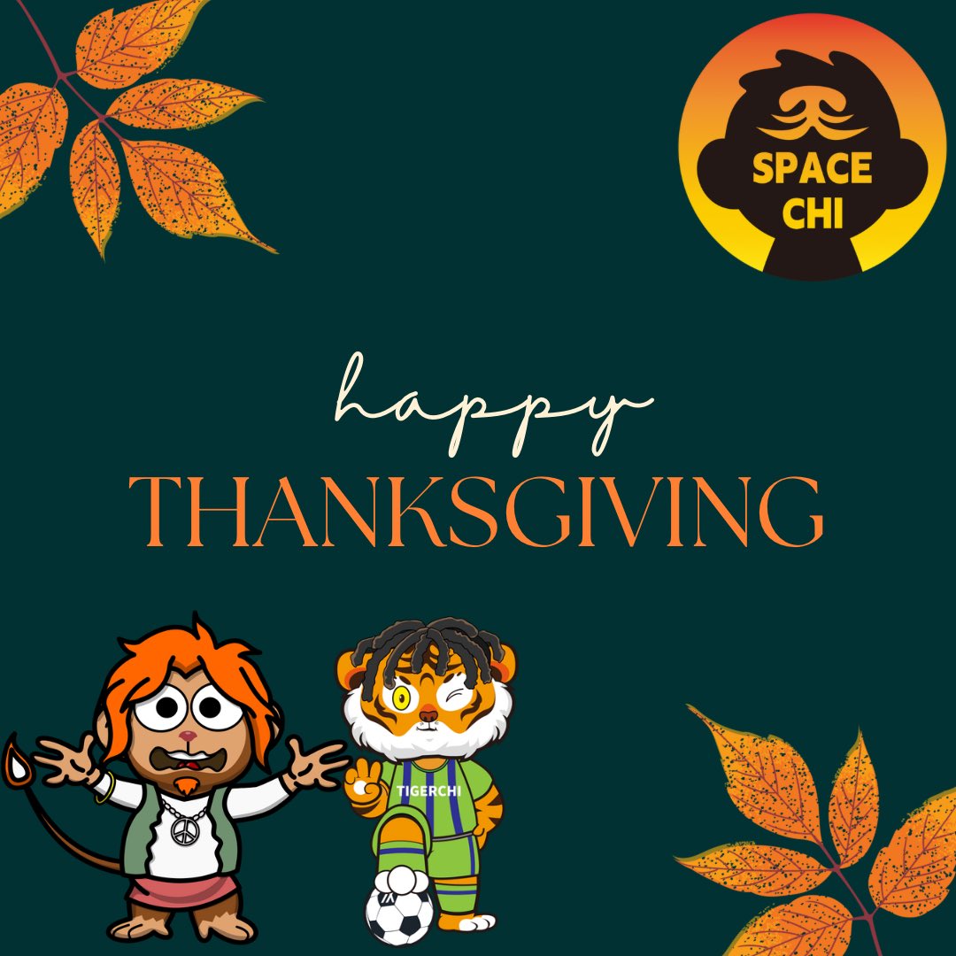 Wishing everyone celebrating a joyful Thanksgiving! Grateful for your all time support and for being part of our #SpaceChi and #Algorand community! 🦃 #Thanksgiving #Gratitude