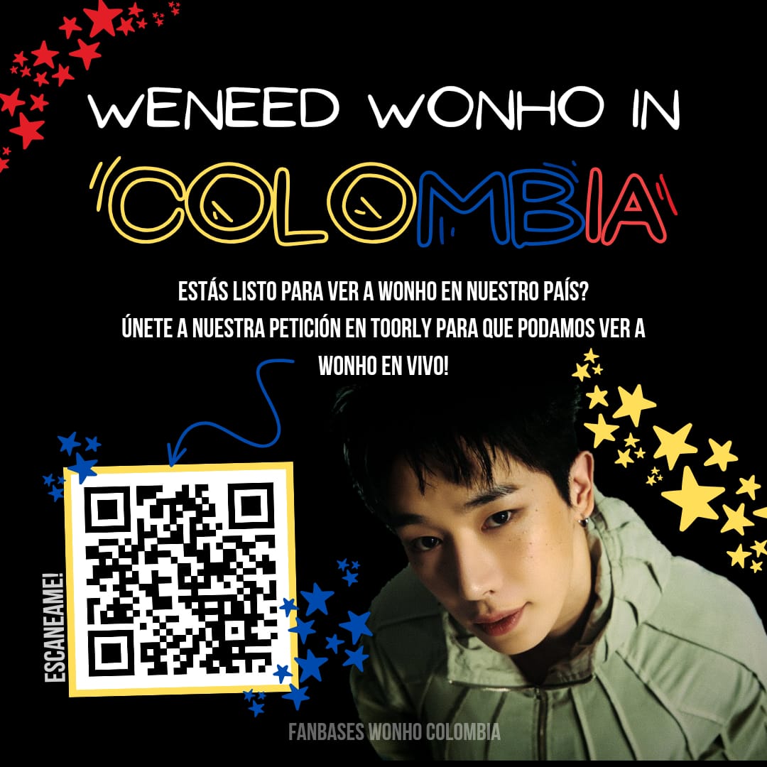 ⚡WENEED WONHO IN COLOMBIA⚡

¿Quieres ver a #WONHO en Colombia? Únete a nosotros escaneando el código QR y firma la petición.

Usa de manera activa los #️⃣  y demuestra que Colombia lleva el Kpop en la sangre ‼️💙
#WonhoEnColombia #ColombiaWantsWonho 
#ColombiaQuiereMasKpop