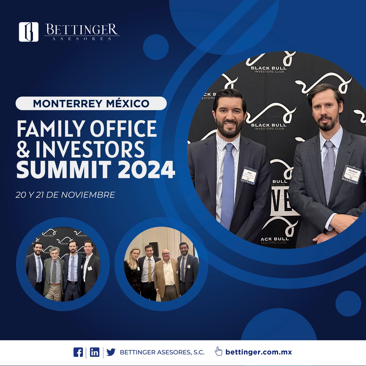 BettingerAsesor's tweet image. El pasado 20 y 21 de noviembre, nuestros socios Herbert Bettinger y José Pablo Casales, participaron de manera exitosa en el evento “Monterrey México Family Office &amp;amp; Investors Summit 2024”, organizado por Black Bull Investors Club. 

#FOS2024 #familyoffices #siempreestamoscontigo
