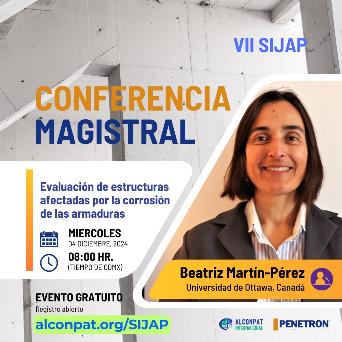 🎤 Conferencia Magistral en el VII SIJAP 🌍

📚 Dra. Beatriz Martín-Pérez
🗒️ "Evaluación de estructuras afectadas por la corrosión de las armaduras"

📅 4 de diciembre | 💻 Evento virtual GRATUITO
🔗 Regístrate aquí: alconpat.org/SIJAP/

#VII_SIJAP #ALCONPAT #construccion